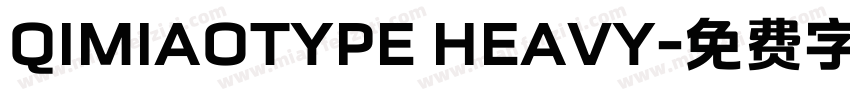 QIMIAOTYPE HEAVY字体转换